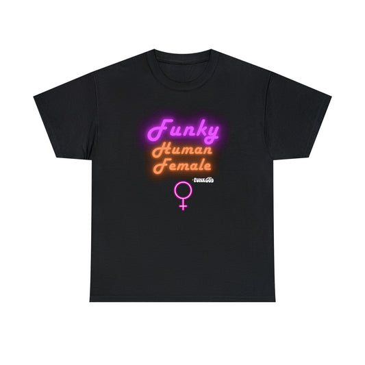 Funky Human Female Classic Tee Fit Feminist Shirt