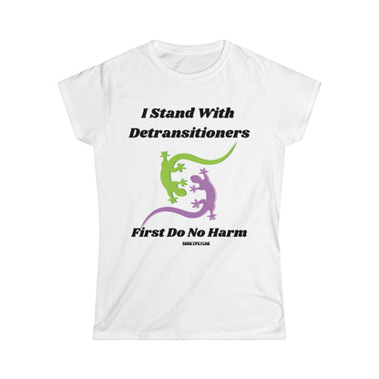 Stand With Detransitioners, First Do No Harm Women's Softstyle Tee