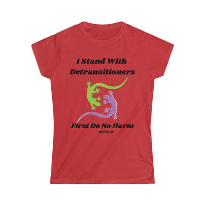 Stand With Detransitioners, First Do No Harm Women's Softstyle Tee