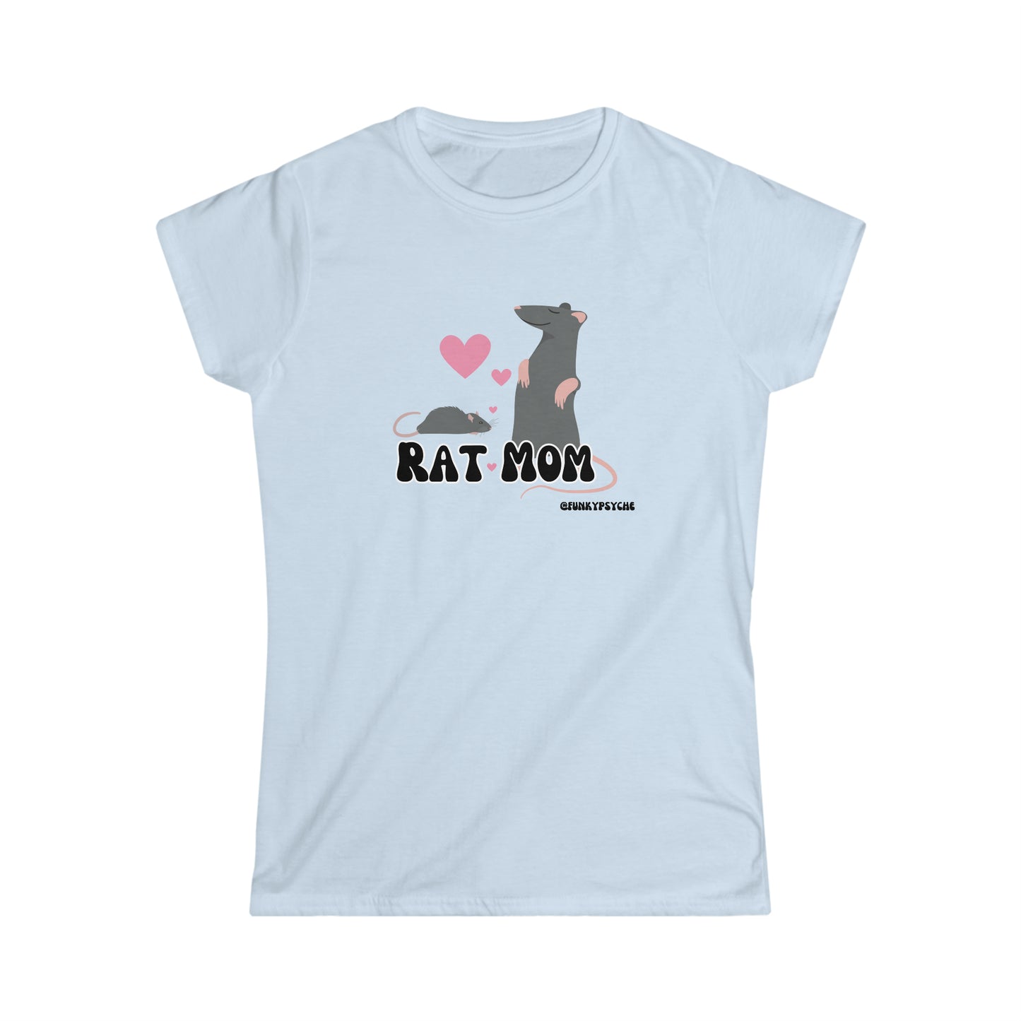 Rat Mom Women's Softstyle Tee For Rat Lovers